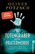 Cover: Der Totengr&auml;ber und die Pratermorde - Ullstein Taschenbuchverlag