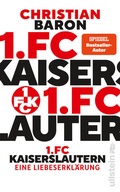 Cover: 1. FC Kaiserslautern - Ullstein Taschenbuchverlag
