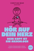 Bild: H&ouml;r auf dein Herz, dein Kopf ist ein Arschloch - NOW