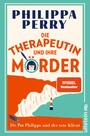 Cover: Die Therapeutin und ihre Mörder - Ullstein eBooks