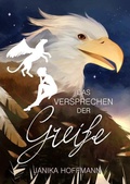 Cover: Das Versprechen der Greife - Hoffmann, Janika