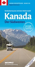 Cover: Entdeckertouren mit dem Wohnmobil Kanada Der S&uuml;dwesten - Womo