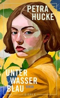 Cover: Unterwasserblau - Eisele
