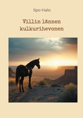 Cover: Villin l&auml;nnen kulkurihevonen - BoD - Books on Demand