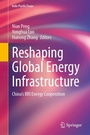 Cover: Reshaping Global Energy Infrastructure - Springer