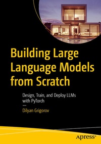 Enlarge image Cover: Building Large Language Models from Scratch - APress