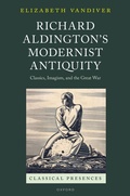 Cover: Richard Aldington's Modernist Antiquity - Oxford University Press