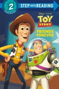 Cover: Friends Forever (Disney and Pixar's Toy Story) - Step Into Reading