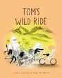 Cover: Tom's Wild Ride - Prentice Hall Press