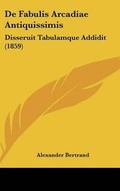 Cover: De Fabulis Arcadiae Antiquissimis - Kessinger Publishing