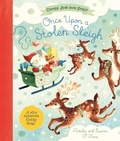 Cover: Once Upon a Stolen Sleigh - Macmillan Children's Books