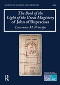 Cover: The Book of the Light of the Great Magistery of John of Rupescissa (Liber lucis magisterii magni) - Routledge