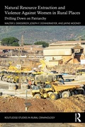 Cover: Natural Resource Extraction and Violence Against Women in Rural Places - Routledge