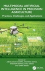 Cover: Multimodal Artificial Intelligence in Precision Agriculture - CRC Press