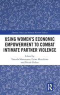 Cover: Using Women's Economic Empowerment to Combat Intimate Partner Violence - Routledge