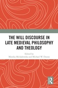 Cover: The Will Discourse in Late Medieval Philosophy and Theology - Routledge