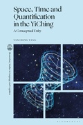 Cover: Space, Time and Quantification in the YiChing - Bloomsbury Academic
