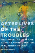 Cover: Afterlives of the Troubles - Manchester University Press
