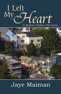 Cover: I Left My Heart (Robin Miller Mystery, #1) - Bella Books