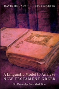 Enlarge image Cover: A Linguistic Model to Analyze New Testament Greek - Wipf & Stock Publishers