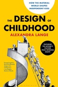 Cover: The Design of Childhood - Bloomsbury Publishing USA