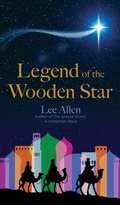 Cover: Legend of the Wooden Star - Inspira Books Publishing LLC