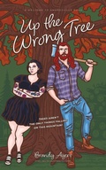 Cover: Up the Wrong Tree (Welcome to Amoresville, #2) - Brandy Ayers