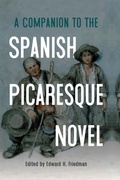Cover: A Companion to the Spanish Picaresque Novel - Tamesis Books