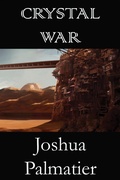 Cover: Crystal War - Zombies Need Brains, LLC