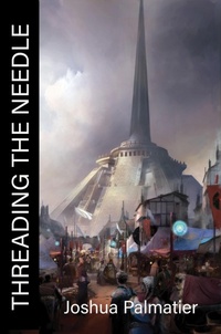 Enlarge image Cover: Threading the Needle - Zombies Need Brains, LLC