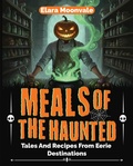 Cover: Meals Of The Haunted - Caunoco Press