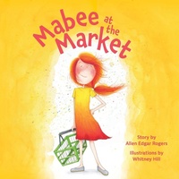 Enlarge image Cover: Mabee at the Market - Belle Isle Books