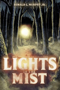 Enlarge image Cover: Lights in the Mist - Small Town Monsters Publishing