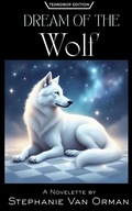 Cover: Dream of the Wolf (Teardrop Edition) - Stephanie Van Orman