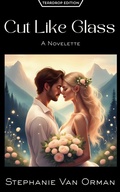 Cover: Cut Like Glass (Teardrop Edition) - Stephanie Van Orman
