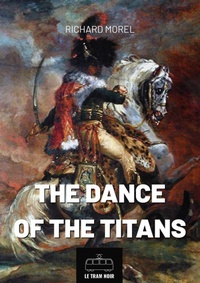 Enlarge image Cover: The Dance of the Titans - Le Tram Noir - INT