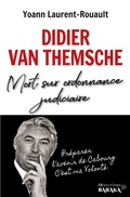 Cover: Didier Van Themsche, Mort sur ordonnance judiciaire - JDH &Eacute;ditions