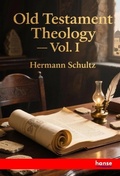 Cover: Old Testament Theology - Hansebooks