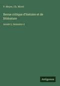 Cover: Revue critique d'histoire et de litterature - Antigonos Verlag