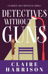 Enlarge image Cover: Detectives without Guns - Next Chapter