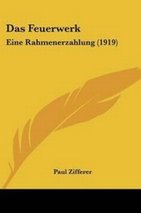 Enlarge image Cover: Das Feuerwerk - Kessinger Publishing