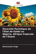 Cover: Diversite floristique de l'Etat de Kebbi au Nigeria, Afrique tropicale de l'Ouest - Editions Notre Savoir