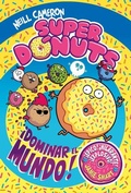 Cover: Superdonuts. !Dominar el mundo! / Donut Squad: Take Over the World! - Beascoa
