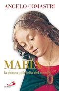 Cover: Maria la donna pi&ugrave; bella del mondo - San Paolo Edizioni