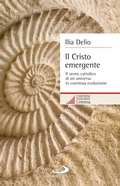 Cover: Il Cristo emergente. Il senso cattolico di un universo in continua evoluzione - San Paolo Edizioni