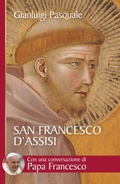 Cover: San Francesco d'Assisi. All'aurora di una esistenza gioiosa - San Paolo Edizioni