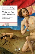 Cover: Metamorfosi della finitezza. Saggio sulla nascita e la risurrezione - San Paolo Edizioni