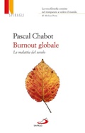 Cover: Burnout globale. La malattia del secolo - San Paolo Edizioni
