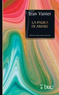 Cover: La paura di amare. Quattro meditazioni sul valore della famiglia - San Paolo Edizioni