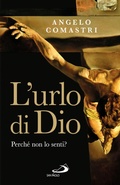 Cover: L'urlo di Dio. Perch&eacute; non lo senti? - San Paolo Edizioni
